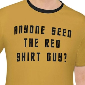 Sci-Fi Inspired T-shirt, Funny Tee for Sci Fans, Loose Fit Shirt, Red shirt guy joke, Gift for Him, gift for Her, Bold Fonts Tee trekkie