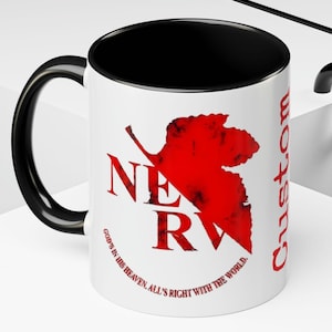 May include: White ceramic mug with a black interior and handle. The mug features the red NERV logo and the text "GOD'S IN HIS HEAVEN, ALL'S RIGHT WITH THE WORLD." The word "custom" is printed vertically on the side.