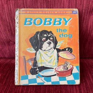 Vintage 1961 “Bobby the Dog” Little Golden Book - A Edition - Anthropomorphic Dog, Mouse, Cat - 1960s Children’s Book - Daily Activities