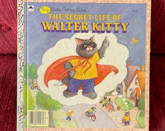 Vintage A Big Little Golden Book “The Secret Life of Walter Kitty” - 1986 - 1980s Kids Book - Cat Storybook - Superhero Book - 80s Nostalgia