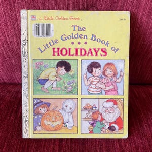 Vintage 1985 “The Little Golden Book of Holidays” Little Golden Book - 1980s Kids Holiday Book - Halloween Book Christmas Book