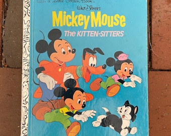 Vintage Little Golden Book “Mickey Mouse: The Kitten-Sitters” - Walt Disney book - 1970s Golden Book - 1976 - Morty and Ferdie - Figaro