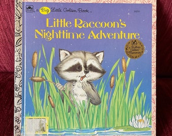 Vintage A Big Little Golden Book “Little Raccoon’s Nighttime Adventure” - 1986 - 1980s Kids Book - Forest Animals Storybook