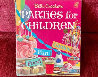 Vintage 1964 “Betty Crocker’s Parties for Children ” Book - Spiral Bound Hardcover - Vintage Party Planning - Party Games, Party Planning