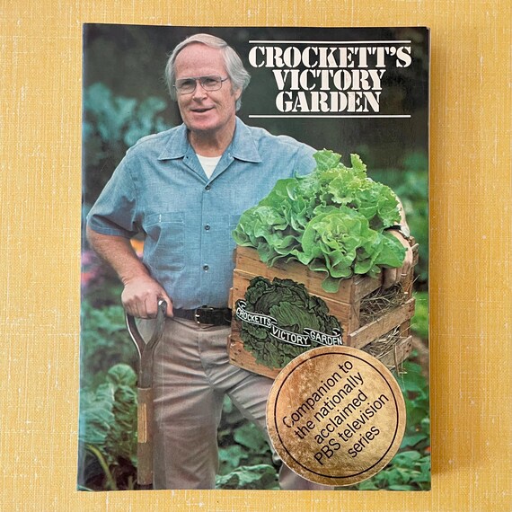 Vintage 1977 “Crockett’s Victory Garden” Softcover Book - Gardening Book - Gardening by Month - Gardening Tips Vegetable Gardening