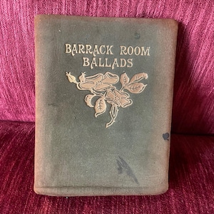 Antique “Barrack Room Ballads” by Rudyard Kipling- Leather Poetry Collection - Dodge Publishers - Floppy Suede Cover with Gold Lettering