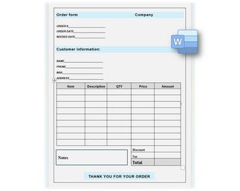 May include: A blank order form with fields for order number, order date, needed date, customer information, item description, quantity, price, amount, discount, tax, and total. The form also includes a notes section and a thank you message.