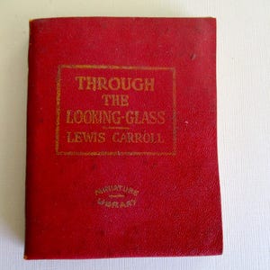 1920s 1930s tiny book - Through the Looking Glass - Miniature Library, Carroll, Tenniel, antique book, pocket size