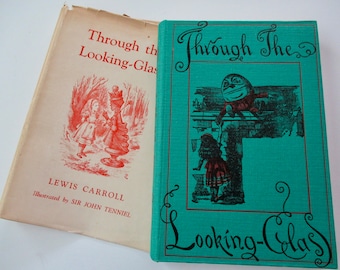 1950s vintage book -Through The LOOKING GLASS - Lewis Carroll, illustrated by John Tenniel