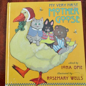 90s hardcover book - My Very First Mother Goose, illustrated by Rosemary Wells, poetry, nursery rhymes, vintage