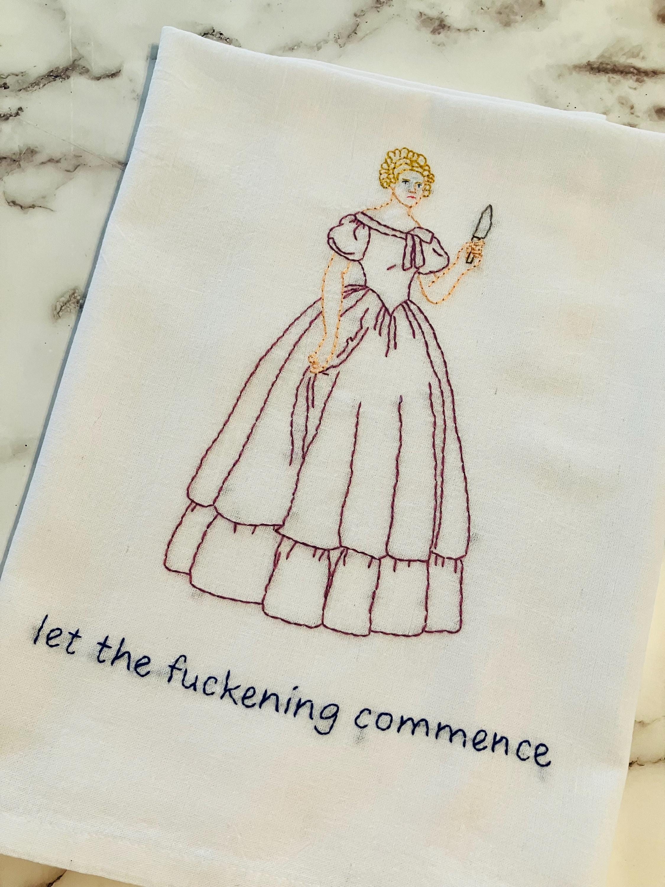 Let the F@ckening Commence Hand Embroidered Flour Sack Dish Towel 28 x 28 - Thumbnail 3