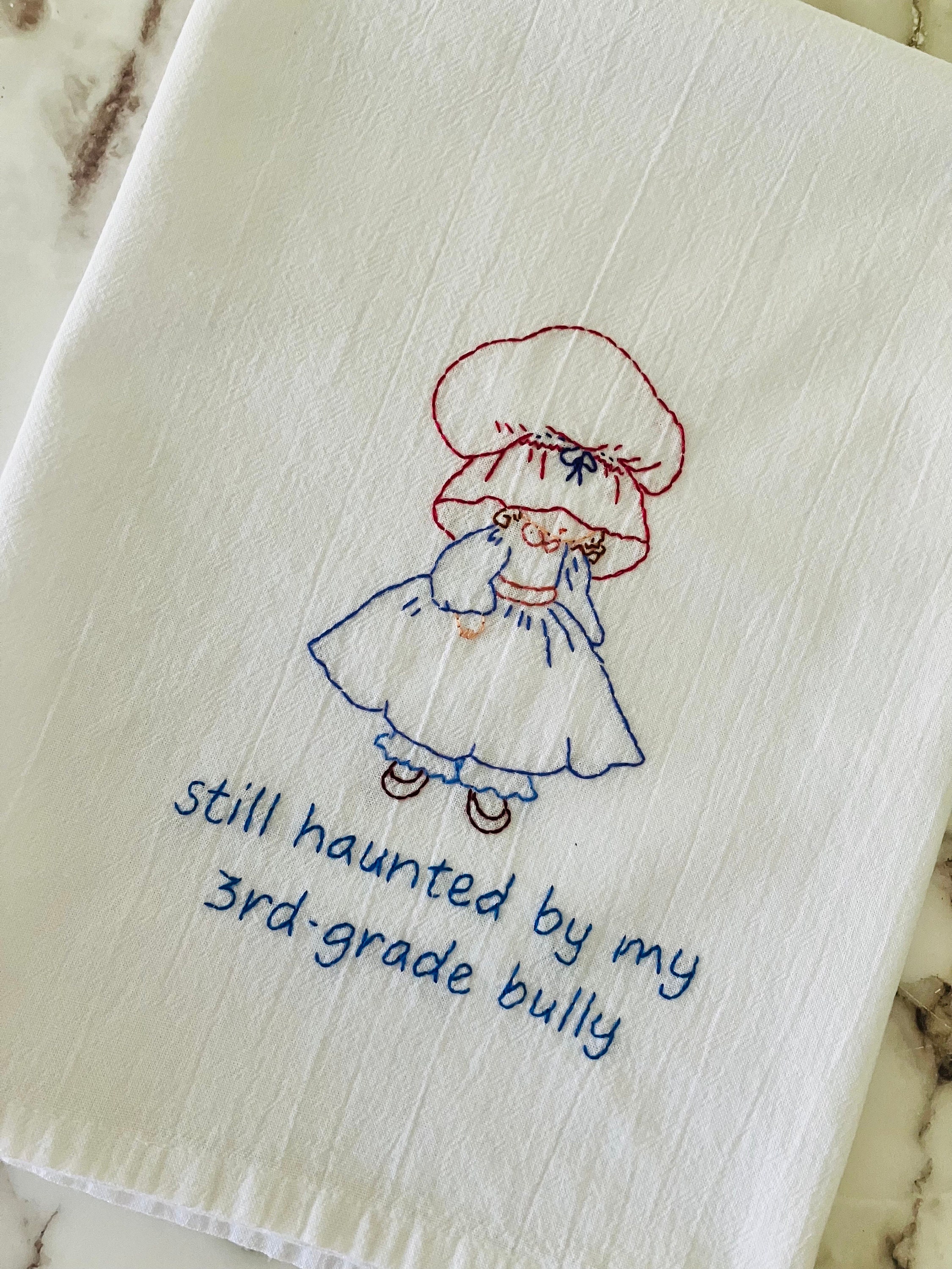 Third Grade Bully  Hand Embroidered Flour Sack Dish Towel 28x28
