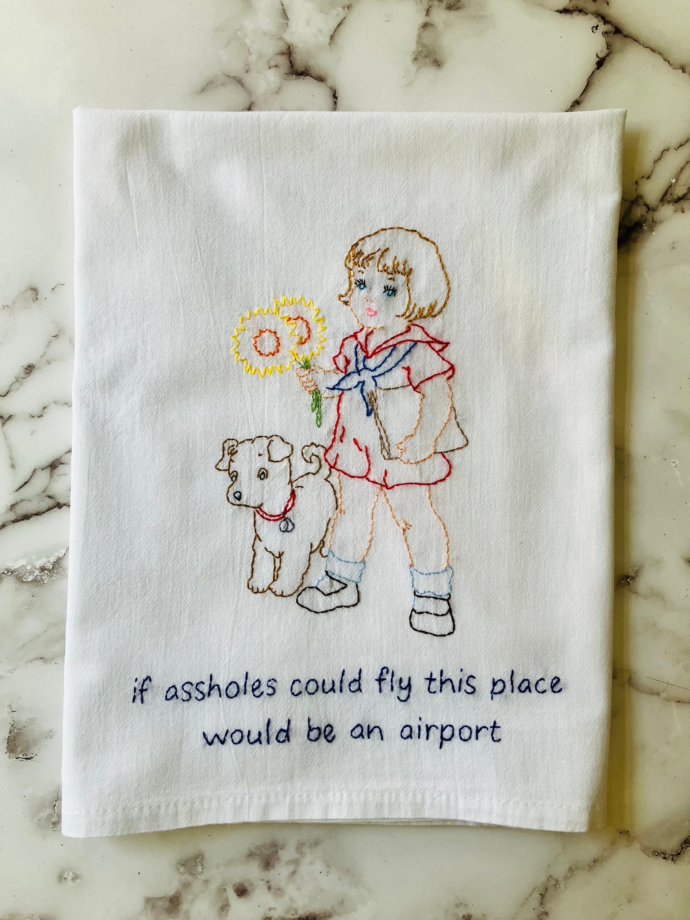If A—holes Could Fly Hand Embroidered Flour Sack Dish Towel 28x28 - Thumbnail 3