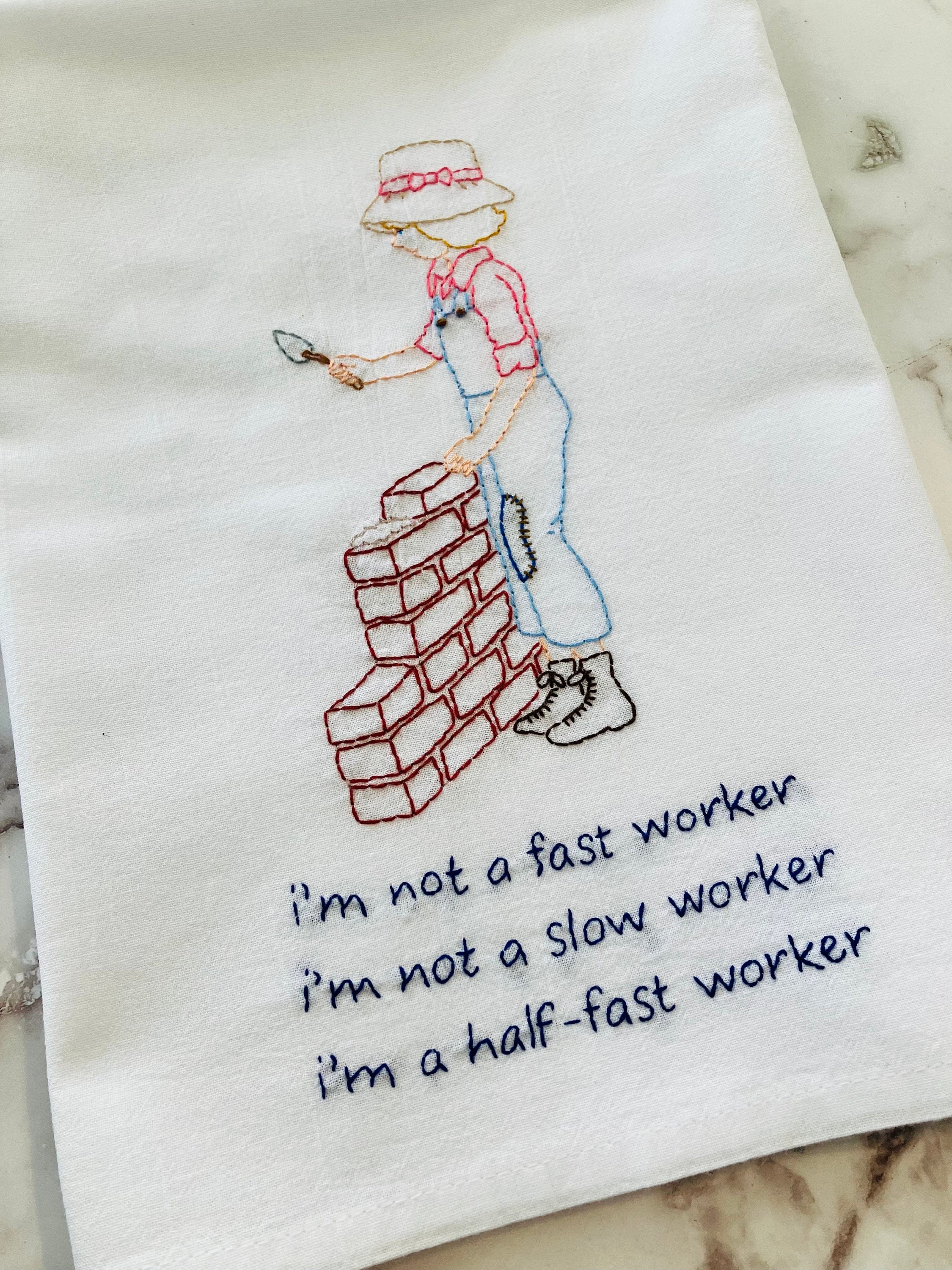 Half-Fast WorkerHand Embroidered Flour Sack Dish Towel 28x28 - Thumbnail 3