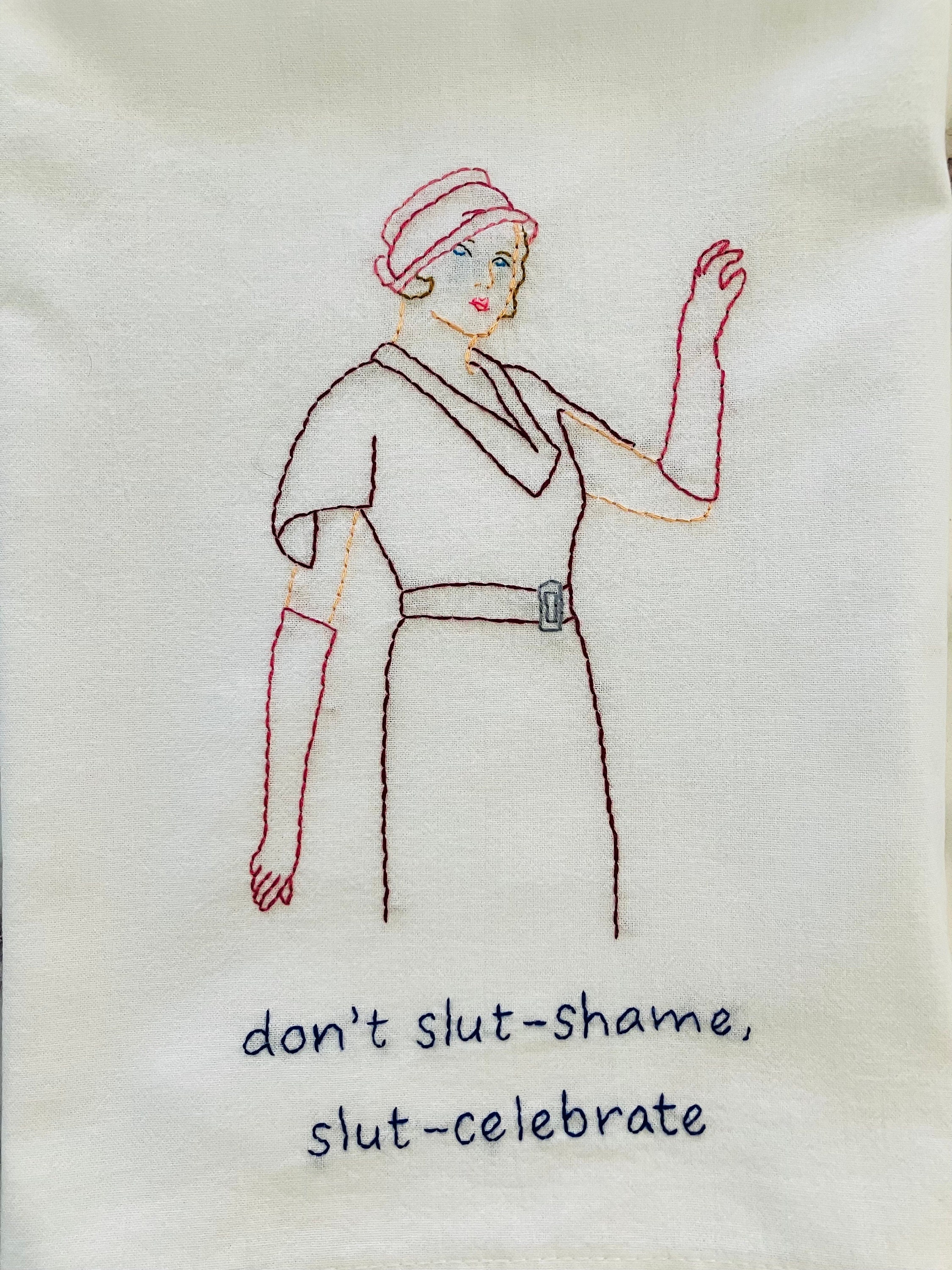 Slut Celebrate Hand Embroidered Flour Sack Dish Towel 28x28 - Thumbnail 2
