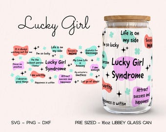 Lucky Girl Syndrome Svg Cup Affirmation, Lucky Girl Iced Coffee Cup, Positive Affirmations Wrap Svg, Self Love Libbey Glass Can, 16oz