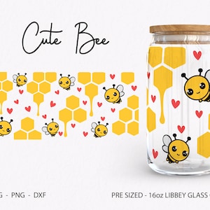 May include: A digital design featuring a cute cartoon bee with honeycombs and hearts. The design is pre-sized for a 16oz Libbey glass can. The text "Cute Bee" is at the top of the design. The design is available in SVG, PNG, and DXF formats.