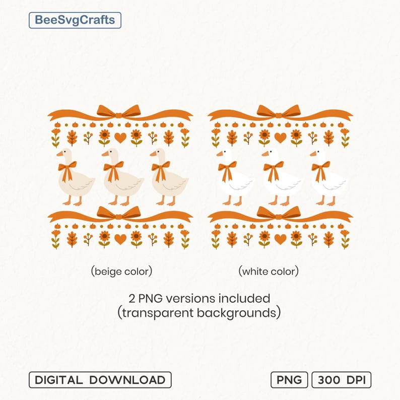 May include: Digital download graphic featuring two designs with geese, bows, and fall foliage in beige and white. The designs include pumpkins, leaves, and flowers. Text includes "BeeSvgCrafts", "2 PNG versions included", "DIGITAL DOWNLOAD", "PNG 300 DPI".