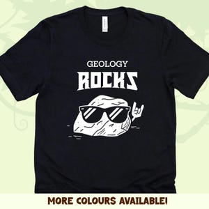 Funny Geology Rocks T-Shirt: Unisex Geologist Gift Tee