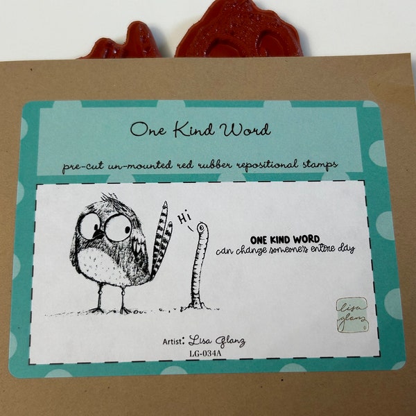 rubber stamp set - One Kind Word can often change someone's entire day - bird with worm, Unity Stamp Company, unmounted cling stamps - W