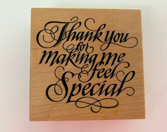 vintage rubber stamp - Thank you for making me feel special - PSX G-1553, 1995 - SC03 D10