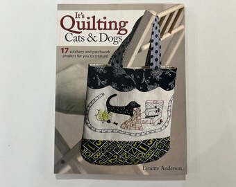 It's Quilting Cats & Dogs book by Lynette Anderson - 17 stitchery and patchwork projects - used