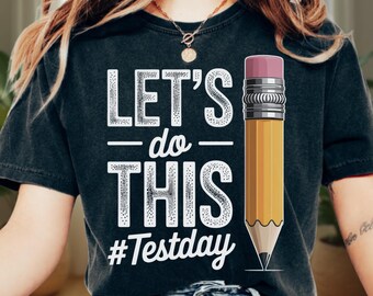 Lassen Sie uns dies tun Testday Lehrer PNG, Testtag Digitaler Download