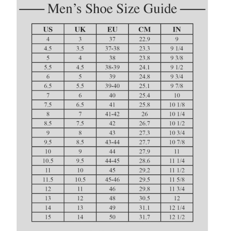 May include: A shoe size conversion chart titled "Men's Shoe Size Guide." The chart includes US, UK, EU, CM (centimeters), and IN (inches) measurements. Sizes range from US size 4 (9 inches, 22.9 cm) to US size 15 (12 1/2 inches, 31.7 cm).