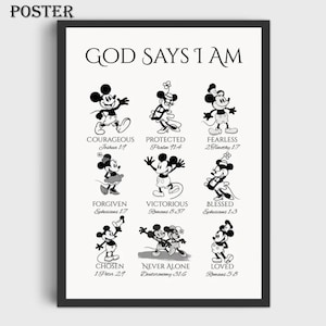 May include: Black framed poster with the text "GOD SAYS I AM" and illustrations of Mickey and Minnie Mouse. Each image has a corresponding word such as "Courageous" and a Bible verse reference.