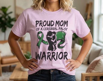 Proud Mom Of A Cerebral Palsy Warrior T-Shirt, Funny Cerebral Palsy Mom Shirt, Special Needs Parent Gift Graphic Tee