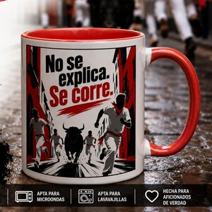 Taza San Fermín “No Se Explica, Se Corre” | Diseño Encierro de Toros Pamplona Sanfermines | Regalo Fiesta Navarra