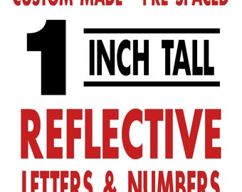 1 Inch Tall Reflective Letters and Numbers