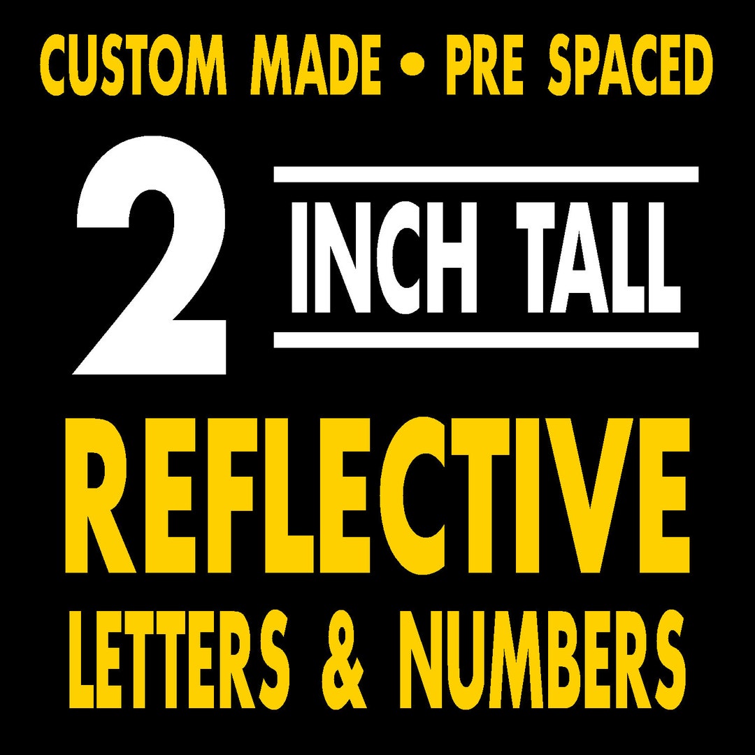 2 Inch Writing 2 Inch Tall Reflective Letters and Numbers - Etsy