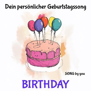 Può includere: Una torta di compleanno rosa e bianca con glassa rosa e palloncini colorati. Il testo "Dein persönlicher Geburtstagssong" e "BIRTHDAY" sono sull'immagine. Il testo "SONG by you" è anche sull'immagine.