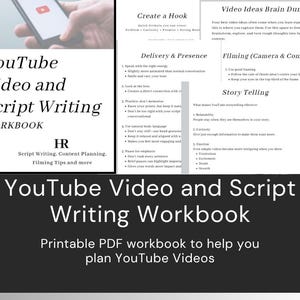 May include: A black and white workbook titled "YouTube Video and Script Writing Workbook." The workbook includes sections on script writing, content planning, and filming tips. The image also shows a person holding a phone with the YouTube app open.
