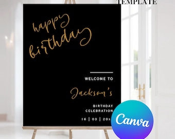 Gelukkige verjaardag welkomstbord | Bewerkbare sjabloon | Direct downloaden | GRATIS bewerken in Canva | 6 maten: 16 x 20, 18 x 24, 24 x 36 | Modern zwart goud