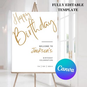 Happy Birthday Welcome Sign Template, Editable Template Instant Download, Edit FREE in Canva, Sizes 12x18, 18x24, 24x3 In Modern White Gold