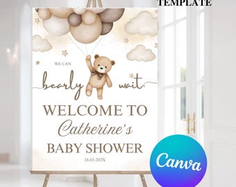May include: A printable baby shower welcome sign with a teddy bear holding balloons. The sign says "We can bearly wait" and "Welcome to Catherine's Baby Shower".