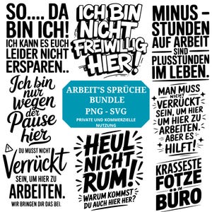 Könnte beinhalten: Eine Sammlung von schwarz-weißen Textdesigns mit humorvollen Sprüchen über die Arbeit. Die Sätze sind in einer Vielzahl von Schriftarten und -stilen gehalten, einige fett und andere in Schreibschrift. Das Bild enthält auch ein türkisfarbenes Banner mit den Worten "ARBEIT'S SPRÜCHE BUNDLE PNG - SVG".
