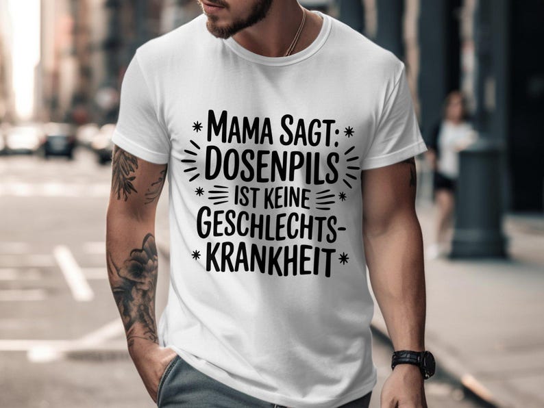 Funny German Quote T-Shirt, Mama Sagt Dosenpils, Men's White Casual Tee, Unique Graphic Shirt