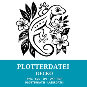 Puede incluir: Ilustración en blanco y negro de un gecko rodeado de flores y hojas. El gecko está detallado con puntos y una cola curvada. La imagen incluye el texto "PLOTTERDATEI GECKO" e información del tipo de archivo.