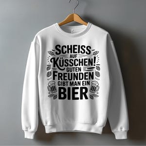 German Quote Sweatshirt, White Crewneck, Fun Beer and Friends Graphic Print Pullover, Unisex Casual Fashion Top