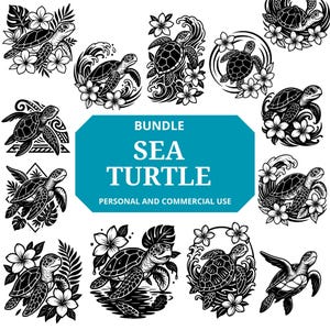 May include: A collection of black and white sea turtle illustrations. The designs include turtles with floral accents, waves, and geometric shapes. The text "BUNDLE SEA TURTLE" is displayed on a teal background, with "PERSONAL AND COMMERCIAL USE" below.