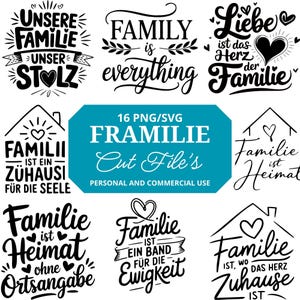Könnte beinhalten: Eine Sammlung von schwarz-weißen Designs zum Thema Familie. Die Designs enthalten Sätze wie "Family is everything" und "Family is home". Das Bild enthält auch den Text "16 PNG/SVG Framilie Cut File's Personal and Commercial Use."