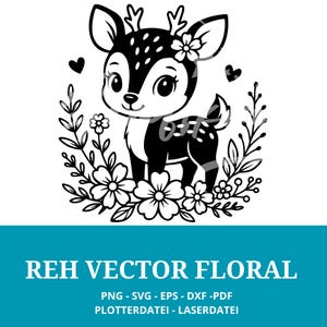 May include: Black and white vector illustration of a cartoon deer with floral accents. The deer has large eyes, antlers, and is surrounded by flowers and leaves. The text "REH VECTOR FLORAL" is at the bottom.