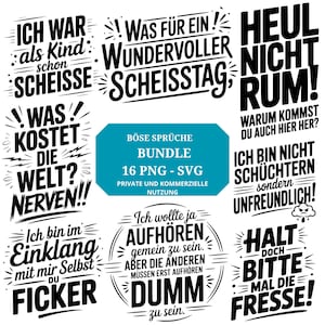 Könnte beinhalten: Ein digitales Bundle mit 16 PNG- und SVG-Dateien mit deutschen Sprüchen in fetter, schwarzer Schrift. Die Sprüche beinhalten "Ich war als Kind schon Scheisse" und "Was für ein wundervoller Scheisstag". Für private und kommerzielle Nutzung.