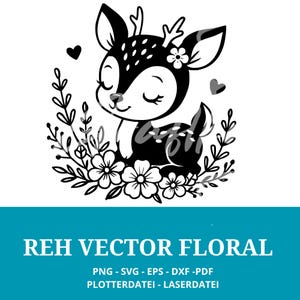 May include: Black and white vector illustration of a deer with closed eyes, adorned with flowers and surrounded by floral elements. Two hearts are placed on either side of the deer. The text "REH VECTOR FLORAL" is displayed below the illustration.