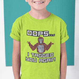 Gorilla Tag Tee - &quot;Oops ... I Tagged You Wieder Wieder&quot; Grafik Lava Monke Shirt Sommerspaß, Back to School, Geburtstagsgeschenke, Freizeitkleidung, VR Kleidung