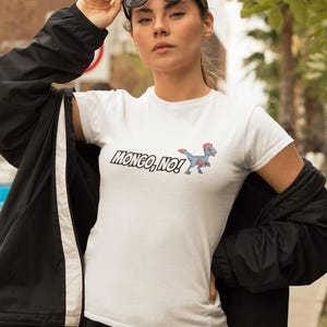 Mongo, No! Tee 2- Dungeon Crawler Carl Shirt, DCC Gift, Dungeon Crawler World, Princess Posse, Princess Donut, Matt Dinniman, LitRPG T-Shirt