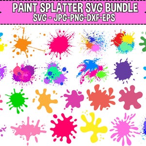 Paint Splatter SVG Bundle Paint Splats Svg Paint Svg Clipart Vector Ink splatter Paint streak blob Cut File for Cricut Silhouette